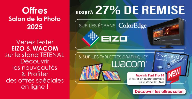 Venez Tester EIZO & WACOM sur le stand TETENAL