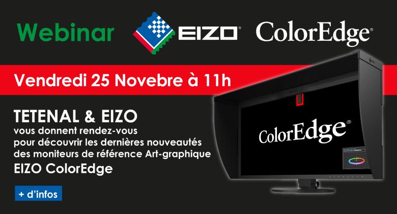 Webinar Écrans EIZO ColorEdge - Vendredi 25 Novembre 11h