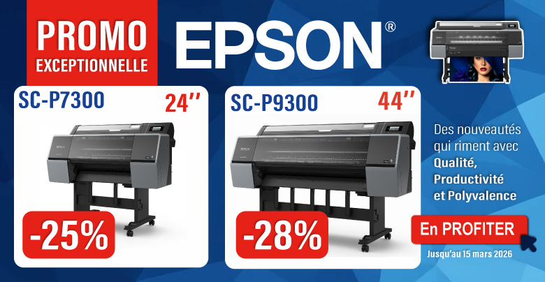 PORMO EXCEPTIONNELLE sur les EPSON SC-P7300 & SC-P9300