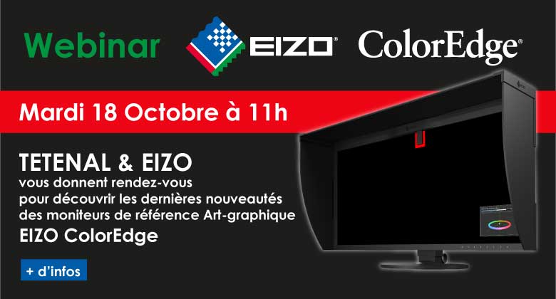 Webinar Écrans EIZO ColorEdge - Mardi 18 Octobre 11h