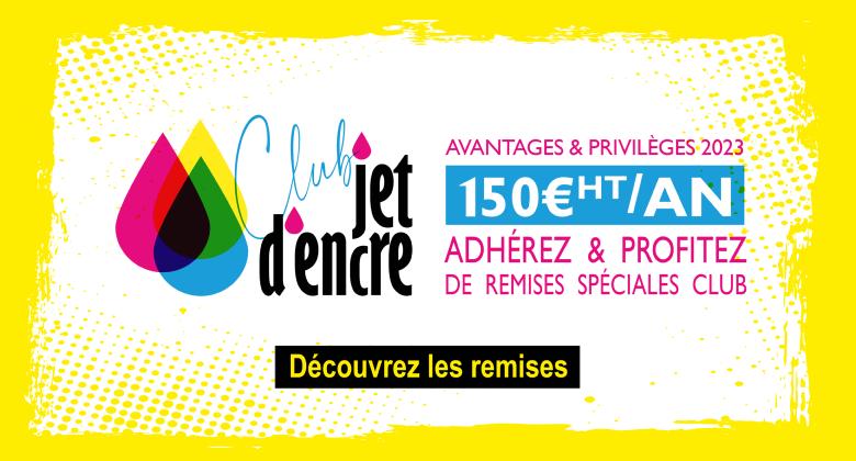 Adhrez au Club Jet d'Encre & profitez des remises