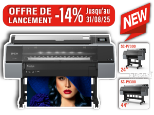 EPSON P7300 et P9300